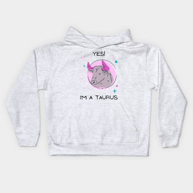 I'm a Taurus Kids Hoodie by PatBelDesign